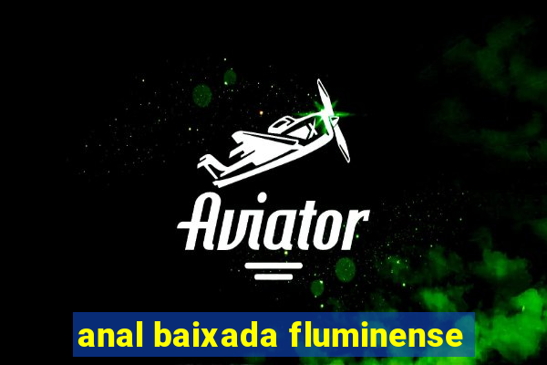 anal baixada fluminense